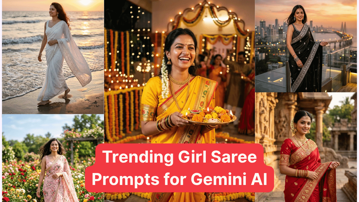 Trending Girl Saree Prompts for Gemini AI